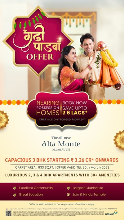 Gudi Padwa Special Offer on Nearing Possession Homes at Omkar Alta Monte, Malad