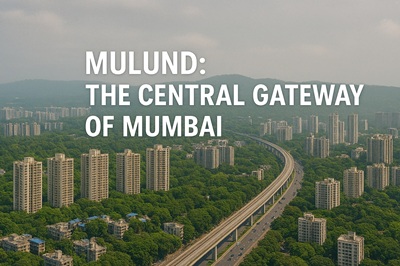 Mulund: The Central Gateway of Mumbai — A Story of Transition, Transformation, and Perfect Timing